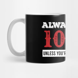 Always Give 100%. Unless You're Giving Blood Mug